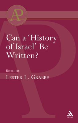 Can a 'History of Israel' Be Writte  N/A 9780567043207 Front Cover
