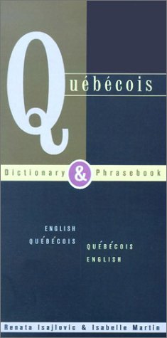 Quebecois Dictionary &amp; Phrasebook  2002 9780781809207 Front Cover