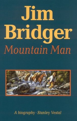 Jim Bridger Mountain Man  1946 (Reprint) 9780803257207 Front Cover