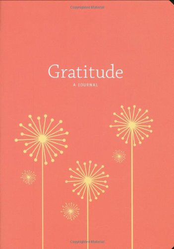 Gratitude: a Journal (Thankfulness Journal, Journal for Women) N/A 9780811867207 Front Cover