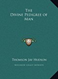 Divine Pedigree of Man  N/A 9781169778207 Front Cover