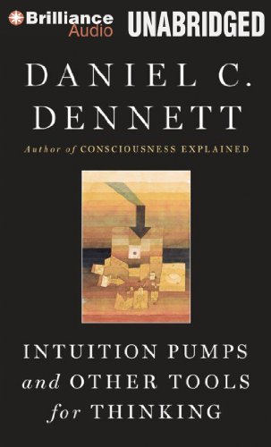 Intuition Pumps and Other Tools for Thinking:   2013 9781480512207 Front Cover