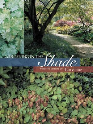 Gardening in the Shade  2004 9781558707207 Front Cover