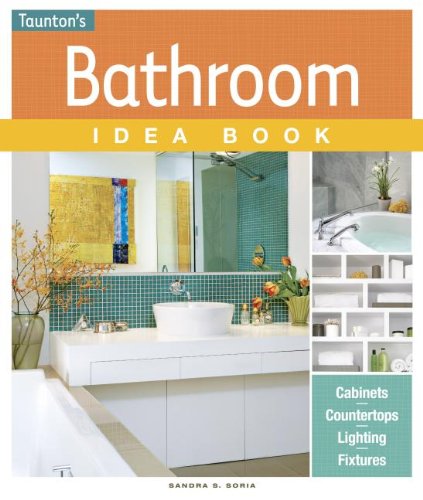 Bathroom Idea Book   2013 9781600855207 Front Cover