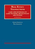 Real Estate Transactions, Cases and Materials on Land Transfer, Development and Finance:   2014 9781609302207 Front Cover