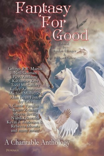Fantasy for Good A Charitable Anthology  2014 9781938644207 Front Cover