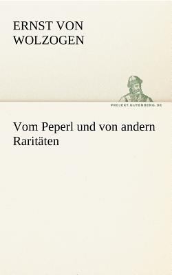 Vom Peperl und Von Andern Raritï¿½ten  N/A 9783842413207 Front Cover