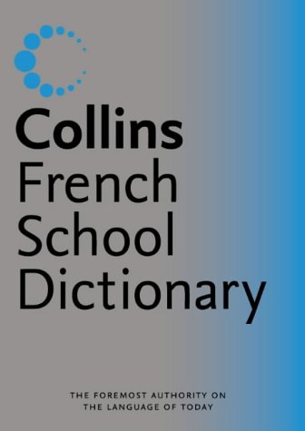 Collins French School Dictionary N/A 9780007203208 Front Cover