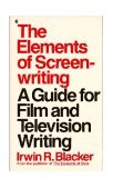 Elements of Screenwriting A Guide for Film and Television Writers  1989 9780020002208 Front Cover