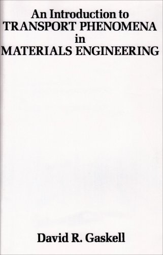 Introduction to Transport Phenomena in Materials Engineering 1st 1992 9780023407208 Front Cover