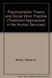 Psychoanalytic Theory and Social Work Practice   1979 9780029322208 Front Cover