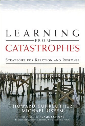 Learning from Catastrophes Strategies for Reaction and Response (paperback)  2010 9780133540208 Front Cover