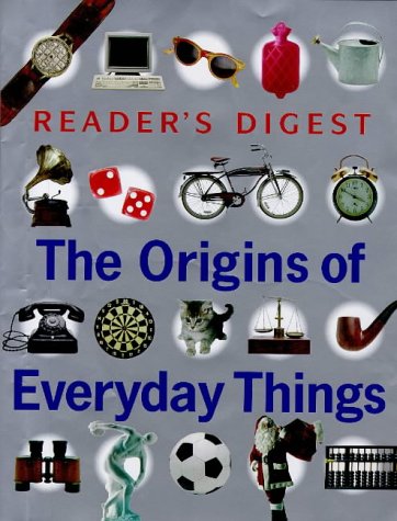 Origins of Everyday Things   1998 9780276423208 Front Cover