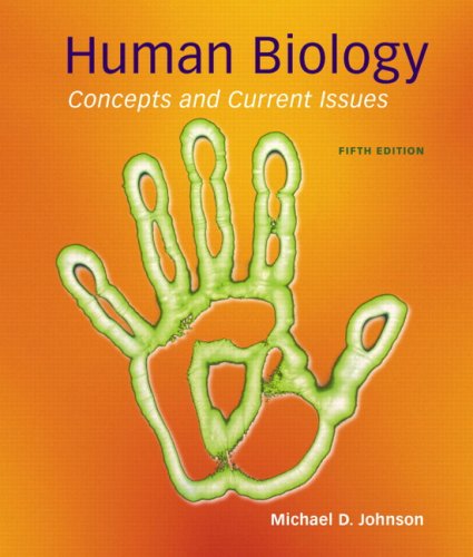 Human Biology Concepts and Current Issues 5th 2010 9780321570208 Front Cover