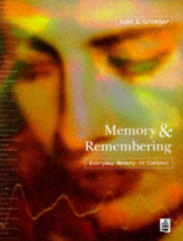 Memory and Remembering Everyday Memory in Context  1997 9780582292208 Front Cover