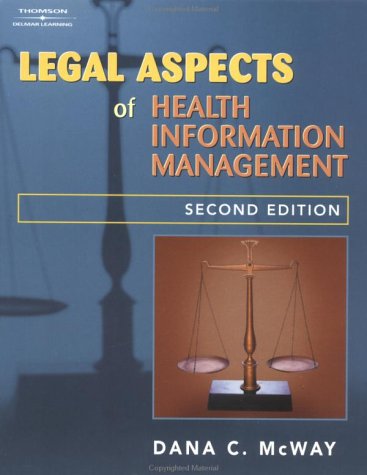 Legal Aspects of Health Information Management  2nd 2003 (Revised) 9780766825208 Front Cover
