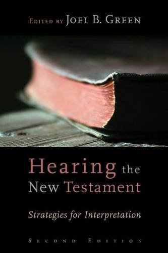 Hearing the New Testament Strategies for Interpretation 2nd 2010 9780802864208 Front Cover