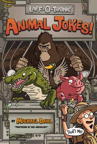 Laff-o-tronic Animal Jokes!:   2013 9781434260208 Front Cover
