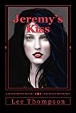 Jeremy's Kiss  N/A 9781441468208 Front Cover