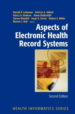 Aspects of Electronic Health Record Systems  2nd 2005 9781441921208 Front Cover