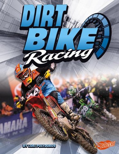 Dirt Bike Racing:   2013 9781476501208 Front Cover