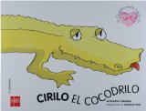 Cirilo El Cocodrilo/ Cirilo the Crocodile  2006 9788434838208 Front Cover