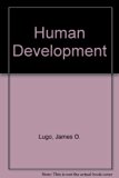 Human Development : A Psychological, Biological and Sociological Approach to the Life Span 2nd 1979 9780023723209 Front Cover