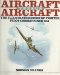 Aircraft Versus Aircraft : The Illustrated Story of Fighter Pilot Combat since 1914 N/A 9780025406209 Front Cover
