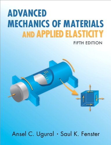 Advanced Mechanics of Materials and Applied Elasticity  5th 2012 (Revised) 9780137079209 Front Cover