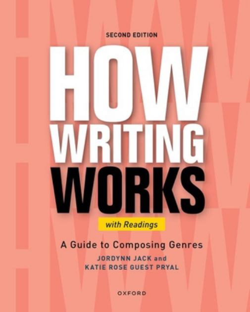 How Writing Works With Readings: A Guide to Composing Genres 2nd 2022 9780197619209 Front Cover