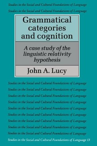 Grammatical Categories and Cognition A Case Study of the Linguistic Relativity Hypothesis  1996 9780521566209 Front Cover