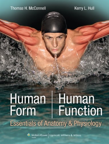 Human Form, Human Function: Essentials of Anatomy and Physiology   2011 9780781780209 Front Cover