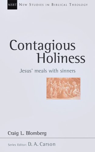 Contagious Holiness Jesus' Meals with Sinners  2005 9780830826209 Front Cover