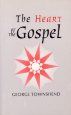 Heart of the Gospel  2nd (Revised) 9780853980209 Front Cover