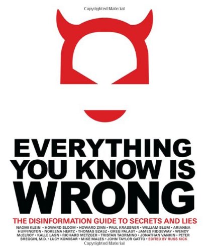 Everything You Know Is Wrong This Disinformation Guide to Secrets and Lies  2002 9780971394209 Front Cover