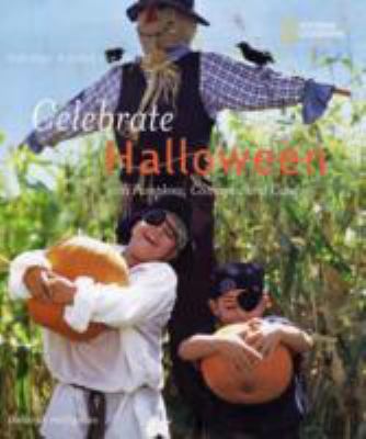 Holidays Around the World: Celebrate Halloween With Pumpkins, Costumes, and Candy  2007 9781426301209 Front Cover