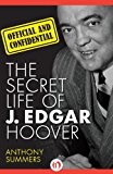 Official and Confidential The Secret Life of J. Edgar Hoover N/A 9781480435209 Front Cover