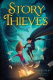 Story Thieves   2015 9781481409209 Front Cover