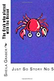 Crab Who Played with the Ocean Just So Story No 5 N/A 9781492133209 Front Cover