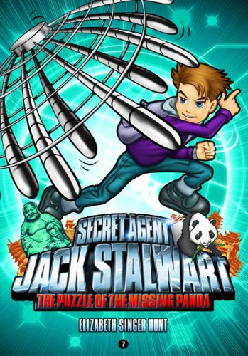 Secret Agent Jack Stalwart: Book 7: the Puzzle of the Missing Panda: China  N/A 9781602860209 Front Cover