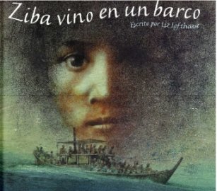 Ziba Vino En Un Barco/ Ziba Came in a Boat:  2008 9788496646209 Front Cover