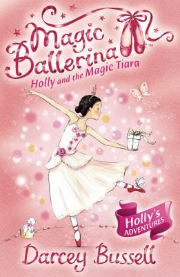 Holly and the Magic Tiara   2009 9780007323210 Front Cover