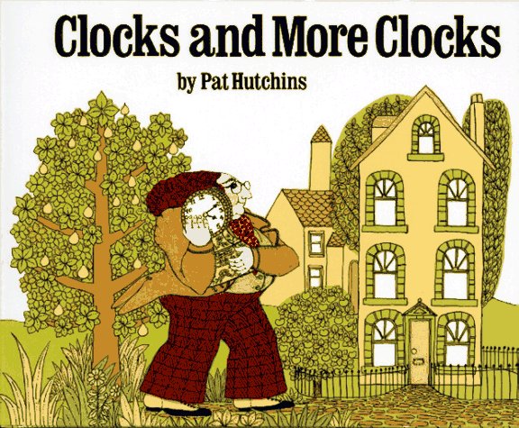 Clocks and More Clocks  2nd 9780027459210 Front Cover