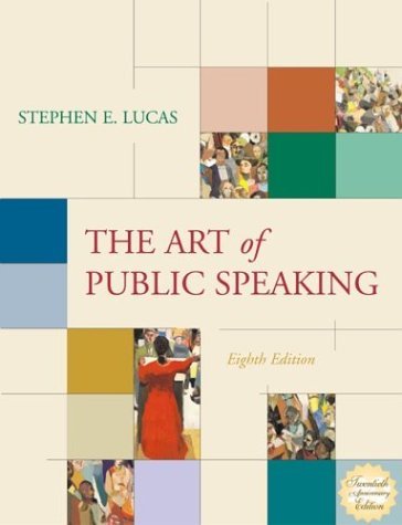 Art of Public Speaking with Free Student APS, Powerweb, and Topic Finder  8th 2004 9780072938210 Front Cover