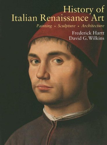 History of Italian Renaissance Art Painting, Sculpture, Architecture 6th 2007 9780132216210 Front Cover