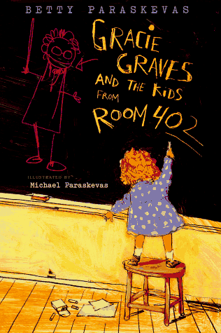 Gracie Graves and the Kids from Room 402 N/A 9780152003210 Front Cover