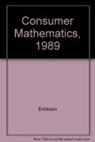 Consumer Mathematics, 1989 : Grades 7-12 Teachers Edition, Instructors Manual, etc.  9780153530210 Front Cover