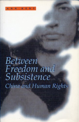 Between Freedom and Subsistence China and Human Rights  1993 (Reprint) 9780195855210 Front Cover