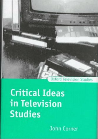 Critical Ideas in Television Studies   1999 9780198742210 Front Cover