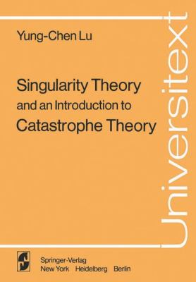 Singularity Theory and Introduction to Catastrophe Theory   1976 9780387902210 Front Cover